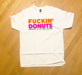 F*** in' Donuts T-Shirt